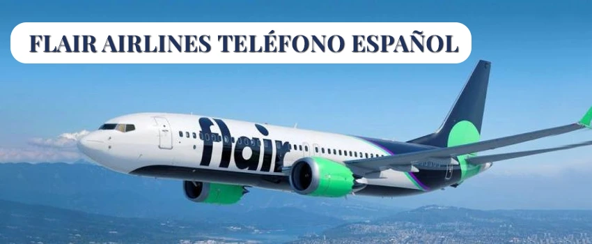 flair airlines teléfono español